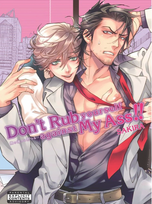 Don't Rub Yourself Against My Ass!! (2nd Edition)